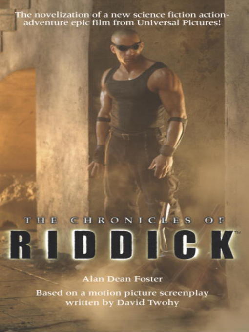 Title details for The Chronicles of Riddick by Alan Dean Foster - Wait list